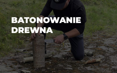 Batonowanie drewna przy pomocy noża – kluczowy element survivalu w lesie