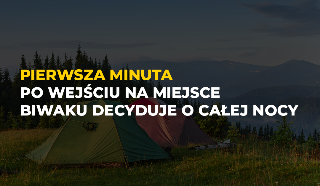 biwak pierwsza minuta blog